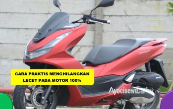 Cara Praktis Menghilangkan Lecet Pada Motor 100% Berhasil