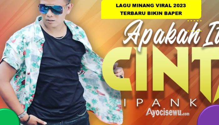 6 Lagu Minang Viral TikTok Terbaru 2024