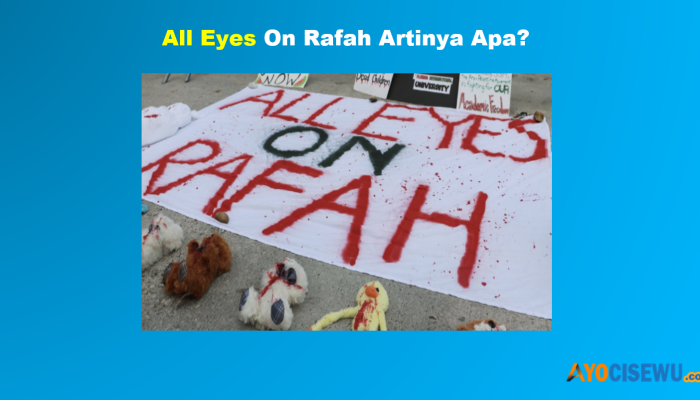 All Eyes On Rafah Artinya dalam Islam, Ini Maksudnya!
