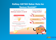 Galbay UATAS Sebar Data ke Semua Kontak? Jangan Khawatir