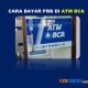 Cara Bayar PBB di ATM BCA Terbaru
