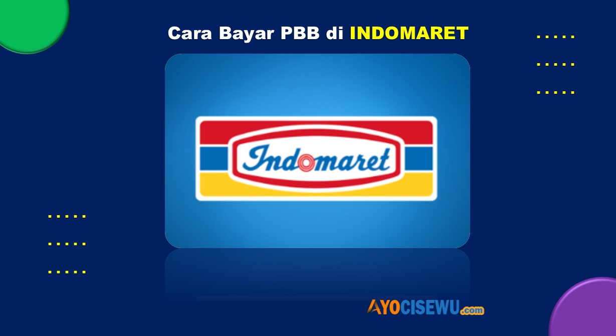 Cara Bayar PBB di Indomaret Cukup 2 Menit