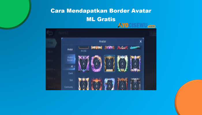Cara Mendapatkan Border Avatar ML Gratis 2024