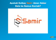 Galbay Samir Aman Sebar Data ke Semua Kontak? Review