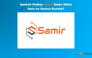 Galbay Samir Apakah Aman Sebar Data atau Tidak?