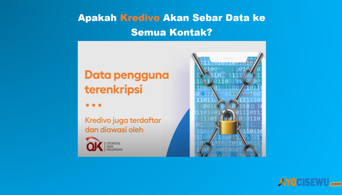 Kredivo Apakah Sebar Data ke Semua Kontak? Review Galbay