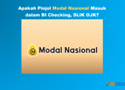 Modal Nasional Masuk BI Checking, SLIK OJK? Review