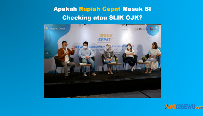 Rupiah Cepat Masuk BI Checking, SLIK OJK? Review