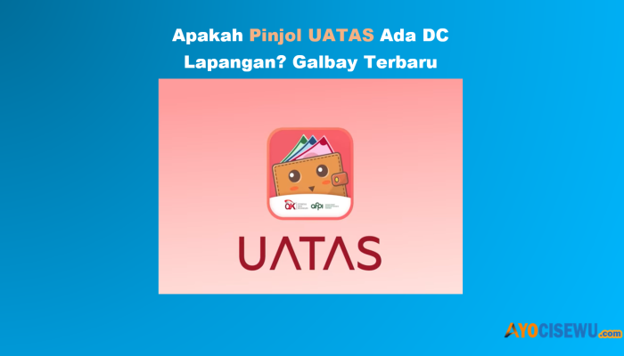 UATAS Ada DC Lapangan? Pengalaman Galbay dan Resiko 2025