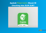 Apakah Cairin Masuk BI Checking, SLIK OJK? Review Disini