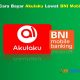 Cara Bayar Akulaku Lewat BNI Mobile