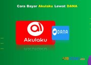 10 Cara Bayar Akulaku Lewat DANA Praktis Dan Cepat
