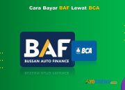 3 Cara Bayar BAF Lewat BCA Dengan Mudah Anti Ribet