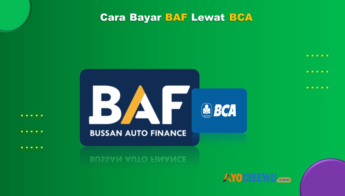 Cara Bayar BAF Lewat BCA