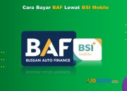 8 Cara Bayar BAF Lewat BSI Mobile Praktis Cukup 1 Menit