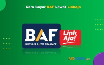 Cara Bayar BAF Lewat LinkAja