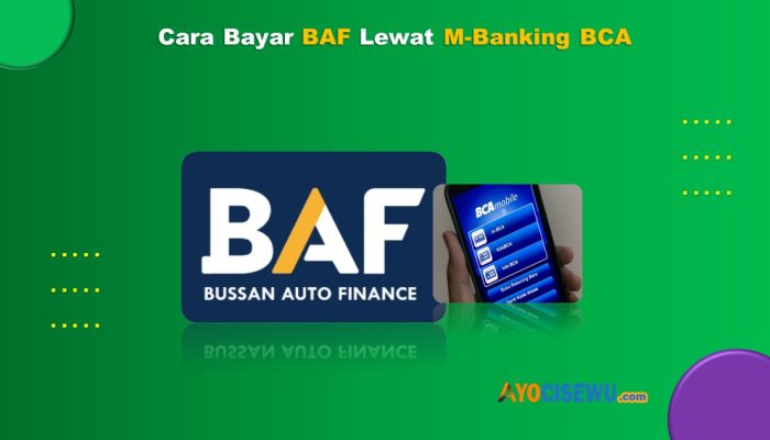 7 Cara Bayar BAF Lewat M Banking BCA Mudah Cukup 1 Menit