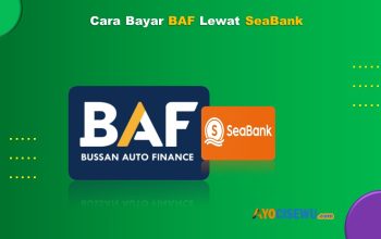 Cara Bayar BAF Lewat SeaBank
