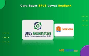 7 Cara Bayar BPJS Lewat SeaBank 2026: Cukup 2 Menit