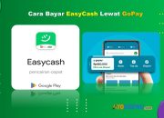 7 Cara Bayar EasyCash Lewat Gopay Terbaru 2025 Cukup 1 Menit
