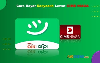 Cara Bayar Easycash Lewat CIMB Niaga