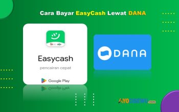 Cara Bayar Easycash Lewat DANA