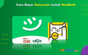 Cara Bayar Easycash Lewat Neobank