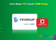 2 Cara Bayar FIF Lewat Cimb Niaga Praktis 1 Menit Beres