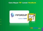 10 Cara Bayar FIF Lewat NeoBank Mudah Cukup 1 Menit