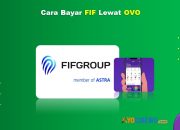 9 Cara Bayar FIF Lewat OVO Mudah Cukup 1 Menit