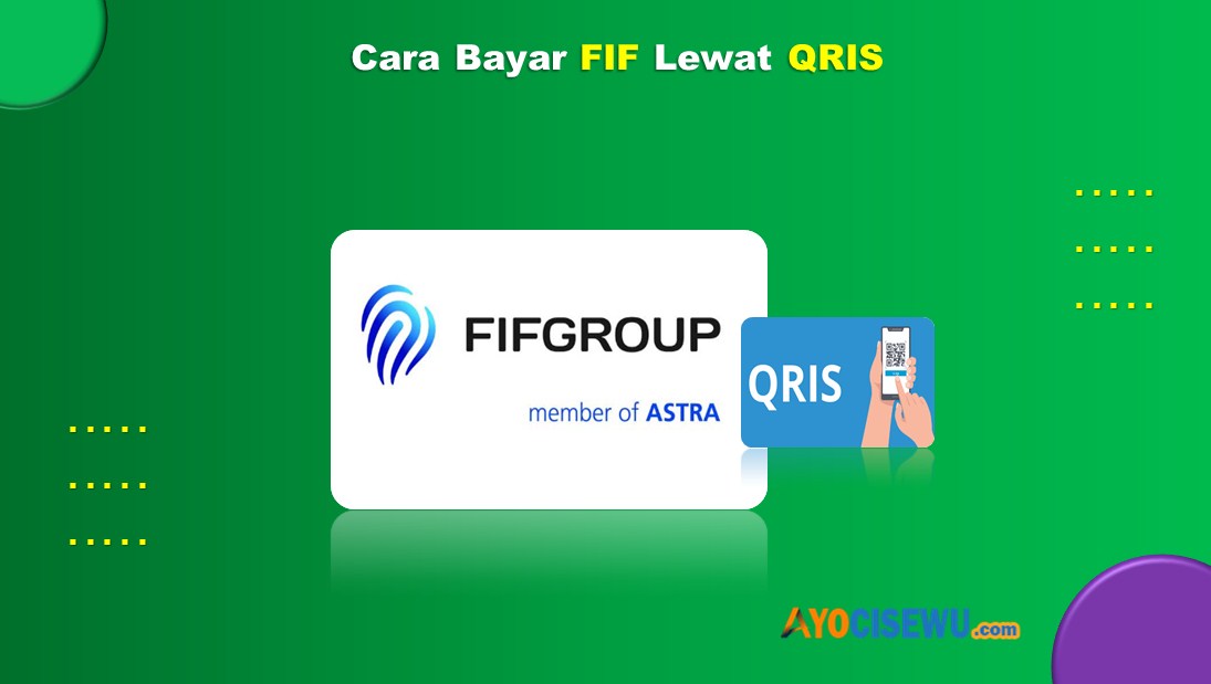 Cara Bayar FIF Lewat QRIS