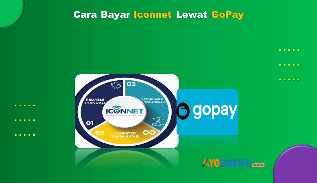 Cara Bayar Iconnet Lewat GoPay