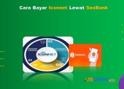 10 Cara Bayar Iconnet Lewat SeaBank Praktis Cukup 1 Menit