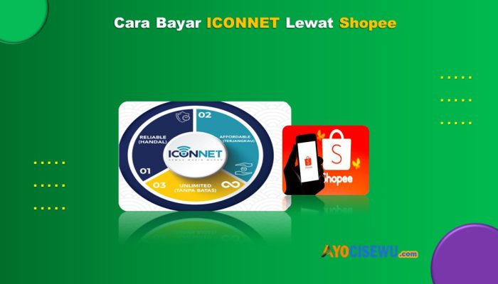 9 Cara Bayar Iconnet Lewat Shopee Cukup 1 Menit Beres
