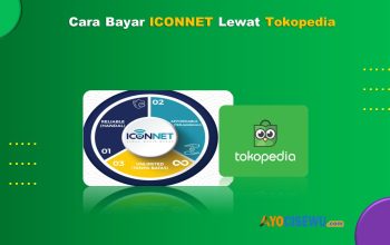 Cara Bayar Iconnet Lewat Tokopedia