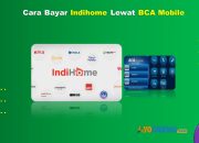 8 Cara Bayar Indihome Lewat BCA Mobile Mudah Cukup 1 Menit