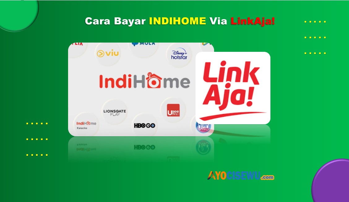 Cara Bayar Indihome Lewat LinkAja