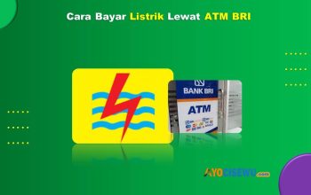Cara Bayar Listrik Lewat ATM BRI