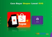 8 Cara Bayar Shopee Lewat OVO Mudah Cukup 1 Menit