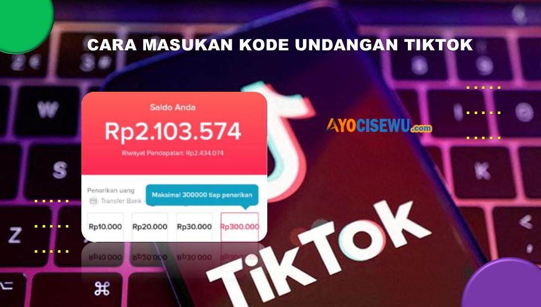 Cara Memasukkan Kode Undangan TikTok