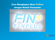 7 Cara Menghapus Akun di FinPlus dengan Mudah Permanen