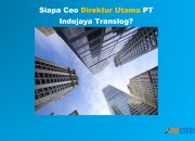 Siapa Ceo PT Indojaya Translog Malang? Review Jawaban