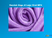 Handuk Ungu di Lejja Viral MP4 Ada Apa? Lihat Disini