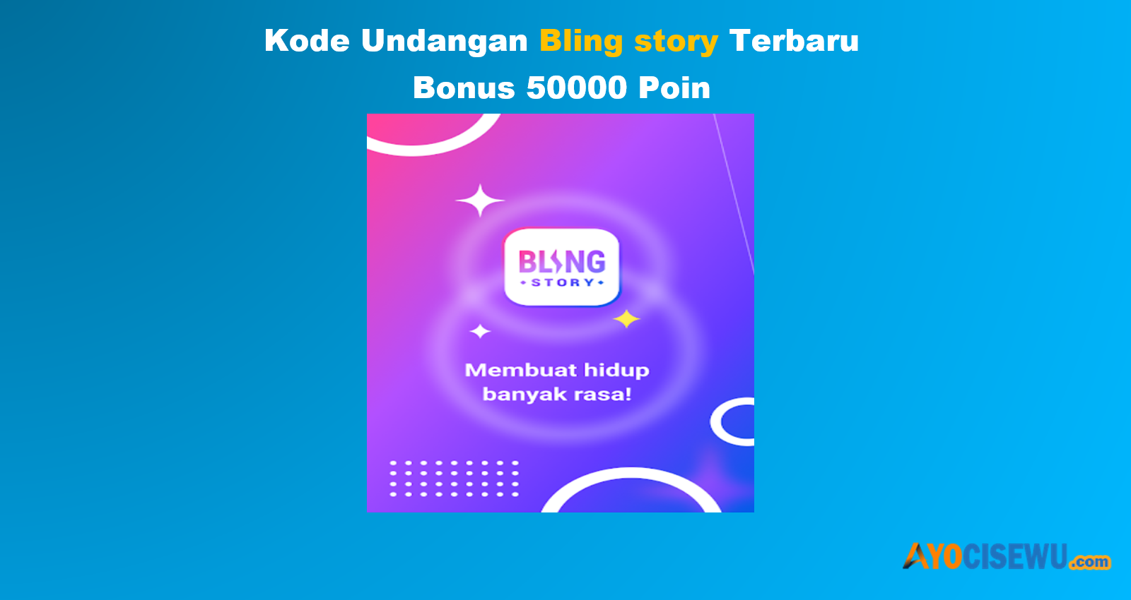 Kode Undangan Bling Story Bonus 50.000 Poin