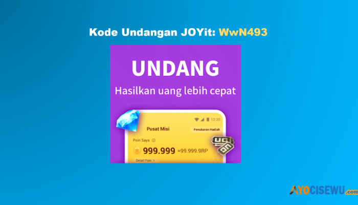Kode Undangan JOYit (WwN493) 2025 + 27.010.000