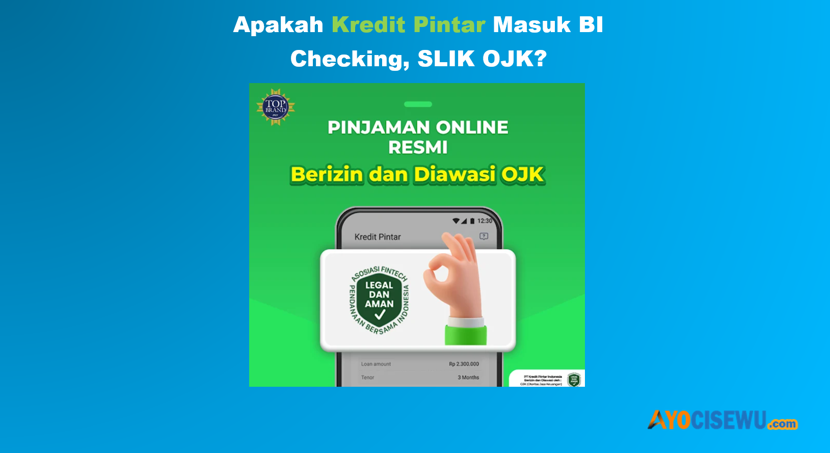 Kredit Pintar Apakah Masuk BI Checking atau Tidak?