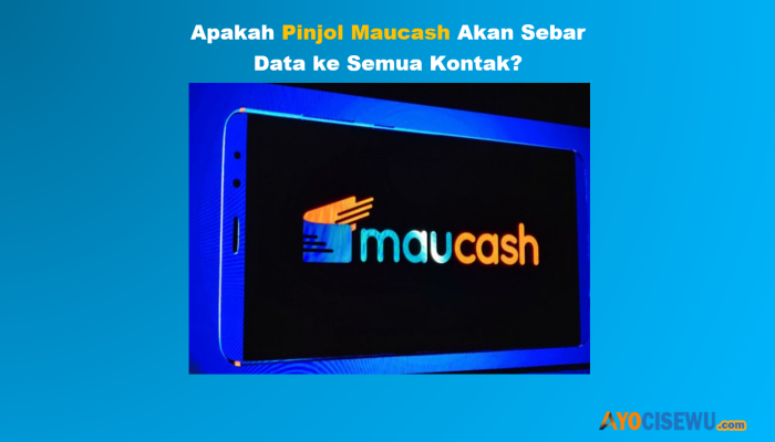 Apakah Galbay Maucash Sebar Data Semua Kontak? Review