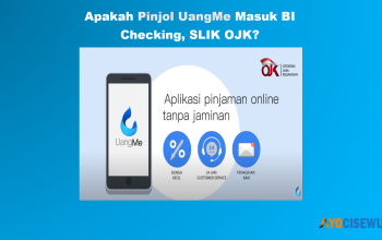 Apakah UangMe Masuk BI Checking, SLIK OJK? Info 2026