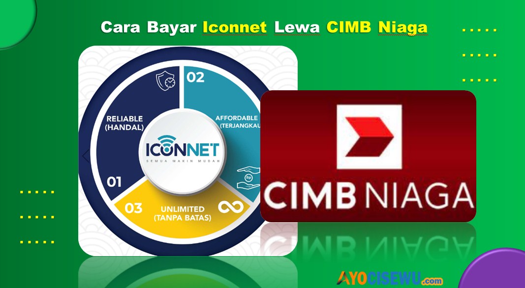 cara bayar Iconnet Lewat CIMB Niaga