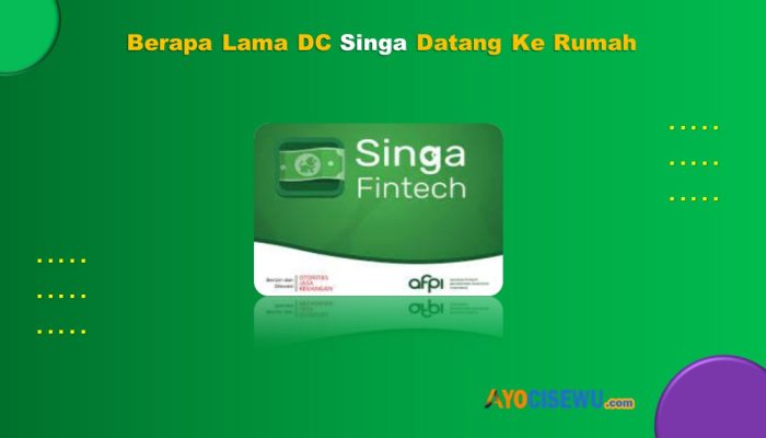 Berapa Lama DC Singa Datang Ke Rumah? Berikut Reviewnya